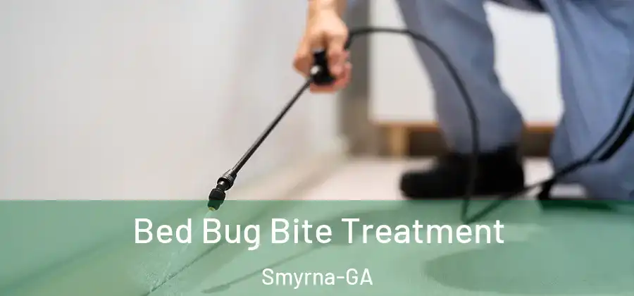  Bed Bug Bite Treatment Smyrna-GA