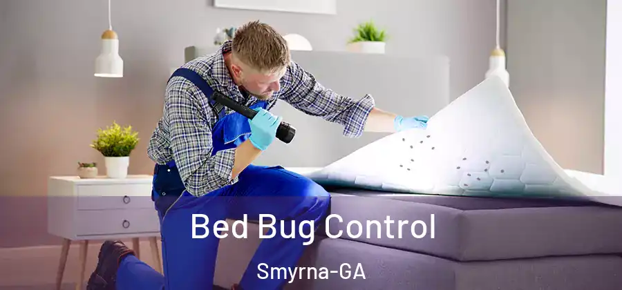 Bed Bug Control Smyrna-GA
