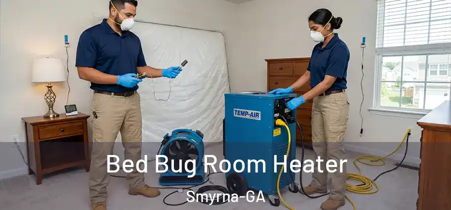  Bed Bug Room Heater Smyrna-GA