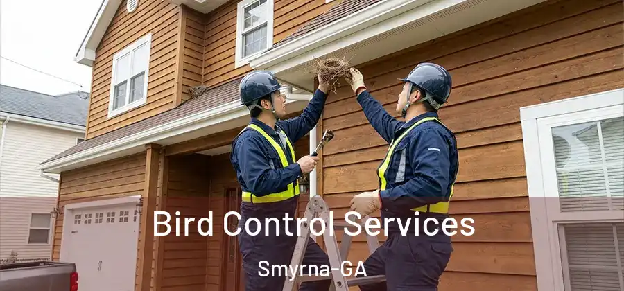 Bird Control Services Smyrna-GA