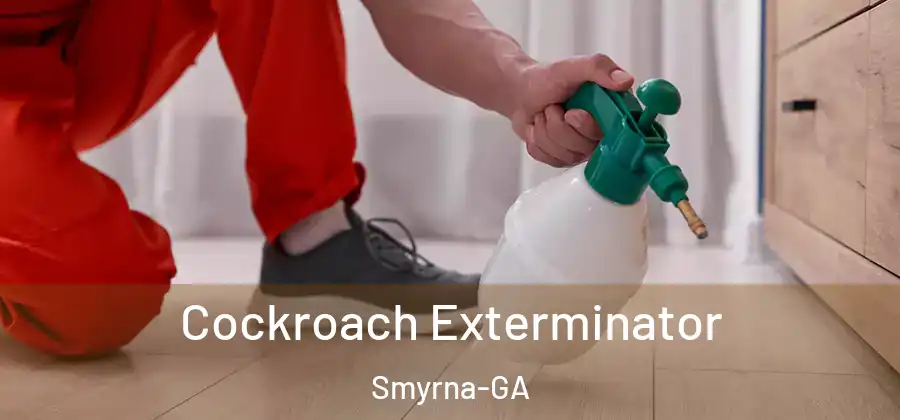  Cockroach Exterminator Smyrna-GA