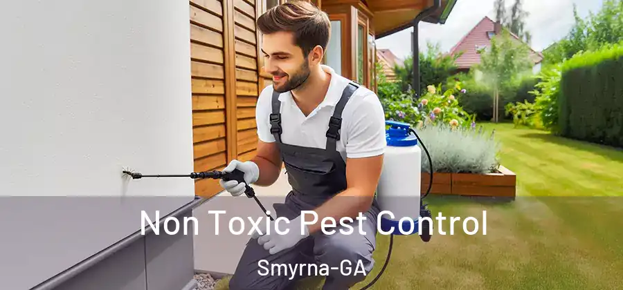Non Toxic Pest Control Smyrna-GA