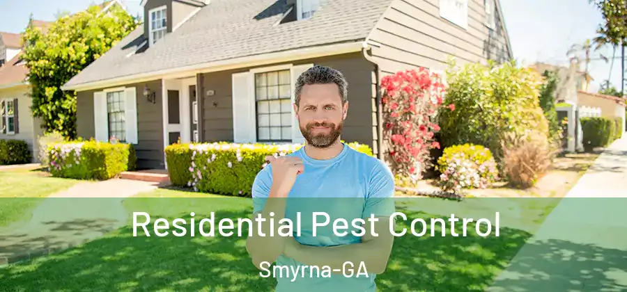 Residential Pest Control Smyrna-GA