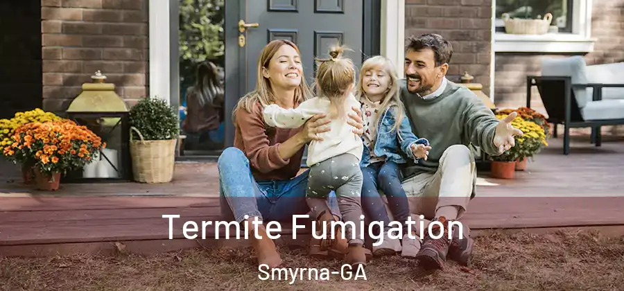  Termite Fumigation Smyrna-GA