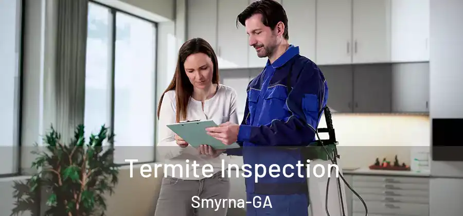 Termite Inspection Smyrna-GA