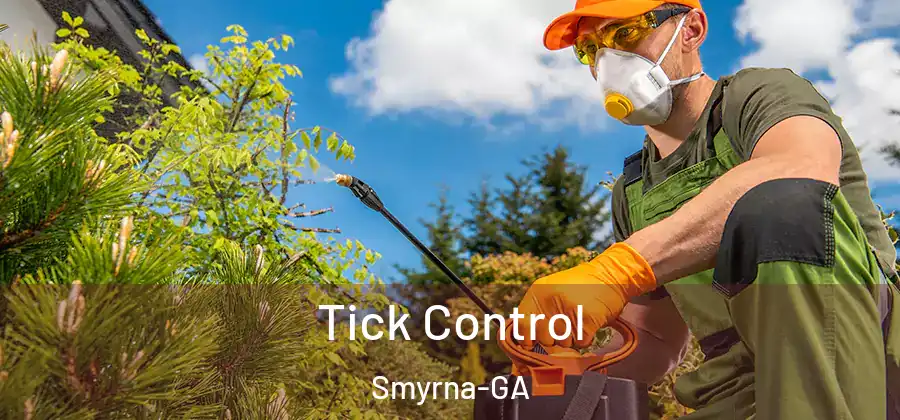 Tick Control Smyrna-GA